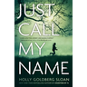 Just Call My Name