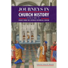 Journeys in Church History Volume 2: Essays from The Catholic Historical Review