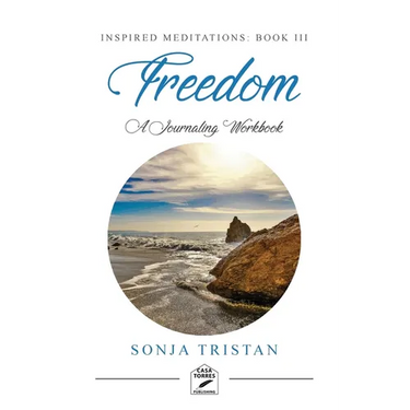 Inspired Meditations Book III: Freedom