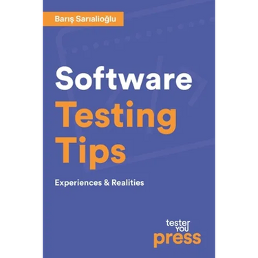 Software Testing Tips: Experiences & Realities