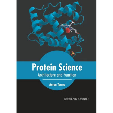 Protein Science: Architecture and Function