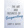 The Art and Business of Songwriting