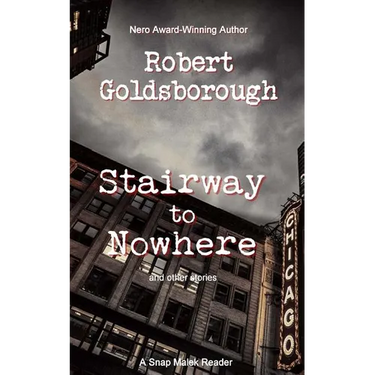 Stairway to Nowhere: A Snap Malek Reader