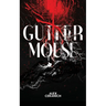 Gutter Mouse