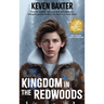 Kingdom in the Redwoods