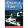 Fernando Alonso: The Father of Cuban Ballet