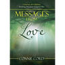 Messages from Love: A Journey of a Lifetime: Breaking Free from Religion's Box