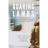 Roaring Lambs (Briner Institute Edition)