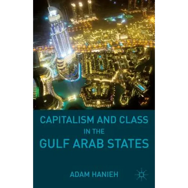 Capitalism and Class in the Gulf Arab States