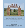 Laumbachs in New Mexico, and Those Who Went Before
