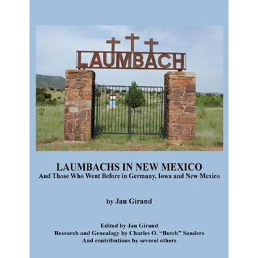 Laumbachs in New Mexico, and Those Who Went Before