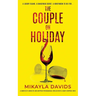 The Couple On Holiday: A completely addictive and gripping psychological thriller with a heart-stopping twist