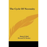 The Cycle Of Necessity