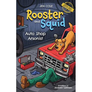 Rooster and Squid: Auto Shop Arsonist