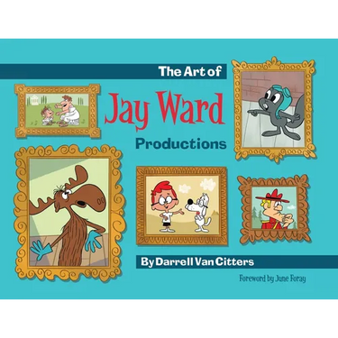 The Art of Jay Ward Productions