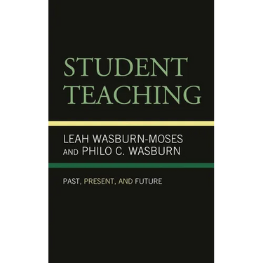 Student Teaching: Past, Present, and Future
