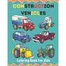 Construction Vehicles Coloring Book For Kids: Construction Vehicle Simple and Easy Colouring Book For Toddlers, Ages 2-4, 4-8, 8-12.