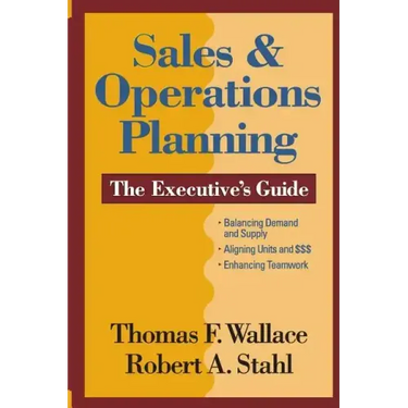 Sales & Operations Planning The Executive's Guide