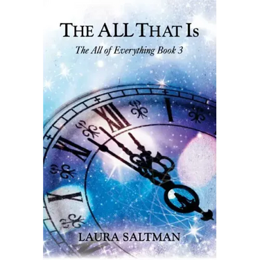 The All That Is: The All of Everything, Book 3