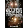 What If The Spirits Could Have Spoken: The Amityville House & The Conjuring House