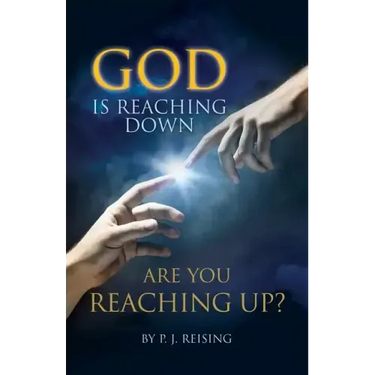 God is Reaching Down are You Reaching Up?