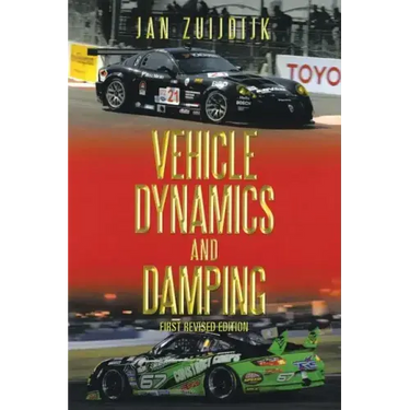 Vehicle Dynamics and Damping: First Revised Edition