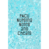 PACU Nursing Notes and Cheats: Funny Nursing Theme Notebook - Includes: Quotes From My Patients and Coloring Section - Graduation And Appreciation Gi