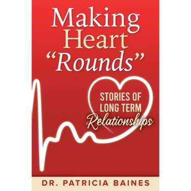 Making Heart "Rounds": Stories of Long Term Relationships