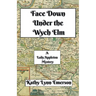 Face Down Under the Wych Elm