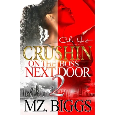 Crushin' On The Boss Next Door 2: An Urban Romance