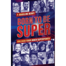 Born to Be Super