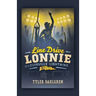 Line Drive Lonnie and the Louisville Lightning Bolts