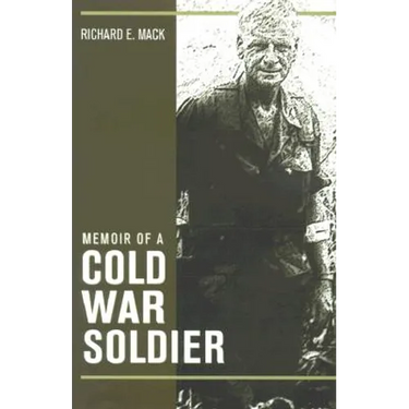 Memoir of a Cold War Soldier