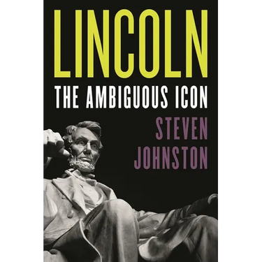 Lincoln: The Ambiguous Icon