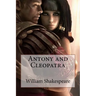 Antony and Cleopatra William Shakespeare