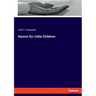 Hymns for Little Children