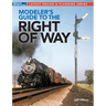 Modeler's Guide to the Railroad Right-Of-Way