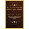 The Complete Works Of Samuel Taylor Coleridge V7: With An Introductory Essay Upon His Philosophical And Theological Opinions (1854)