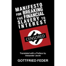 Manifesto for Breaking the Financial Slavery to Interest