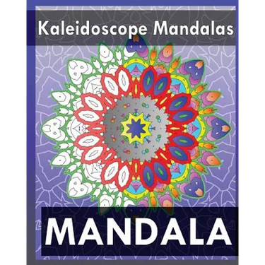 Kaleidoscope Mandalas (Coloring Books for Grown-Ups)