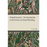 Animal Genetics - The Science of Animal Breeding
