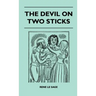 The Devil On Two Sticks