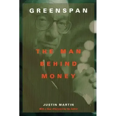 Greenspan: The Man Behind Money