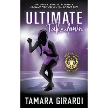 Ultimate Takedown: A YA Contemporary Sports Novel