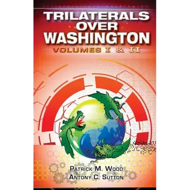 Trilaterals Over Washington: Volumes I & II