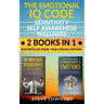 The Emotional IQ Code. Sensitivity, Self Awareness and Wellness: Read people like a book - Read a person's emotions. How to understand human behavior,