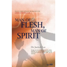 Man of Flesh, Man of Spirit Ⅰ