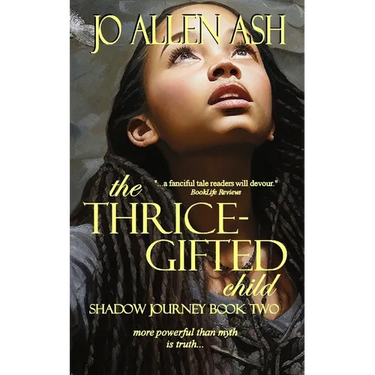 The Thrice-Gifted Child - Shadow Journey Series Book Two