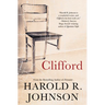 Clifford: A Memoir, a Fiction, a Fantasy, a Thought Experiment