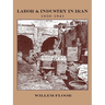 Labor and Industry in Iran, 1850-1941